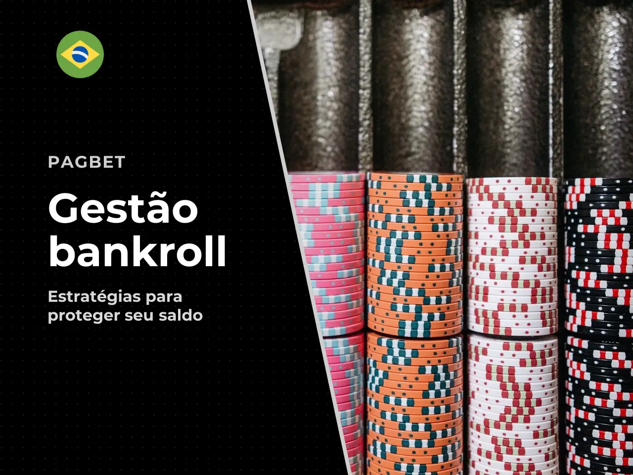 Estratégias práticas para preservar o bankroll