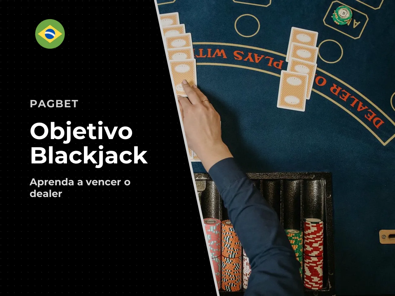 Objetivo do jogo no blackjack. O